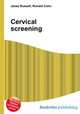 Cervical screening, Jesse Russell,Ronald Cohn 