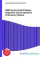 2005 term United States Supreme Court opinions of Antonin Scalia, Jesse Russell,Ronald Cohn 