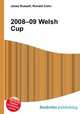 2008–09 Welsh Cup, Jesse Russell,Ronald Cohn 