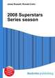 2008 Superstars Series season, Jesse Russell,Ronald Cohn 
