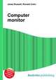 Computer monitor, Jesse Russell,Ronald Cohn 
