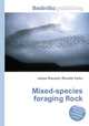 Mixed-species foraging flock, Jesse Russell,Ronald Cohn 