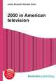 2000 in American television, Jesse Russell,Ronald Cohn 