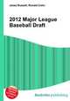 2012 Major League Baseball Draft, Jesse Russell,Ronald Cohn 
