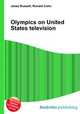 Olympics on United States television, Jesse Russell,Ronald Cohn 