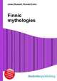 Finnic mythologies, Jesse Russell,Ronald Cohn 