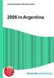 2006 in Argentina, Jesse Russell,Ronald Cohn 