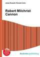 Robert Milchrist Cannon, Jesse Russell,Ronald Cohn 