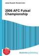 2006 AFC Futsal Championship, Jesse Russell,Ronald Cohn 