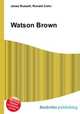 Watson Brown, Jesse Russell,Ronald Cohn 