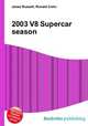2003 V8 Supercar season, Jesse Russell,Ronald Cohn 