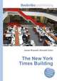 The New York Times Building, Jesse Russell,Ronald Cohn 