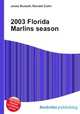 2003 Florida Marlins season, Jesse Russell,Ronald Cohn 
