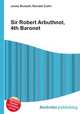Sir Robert Arbuthnot, 4th Baronet, Jesse Russell,Ronald Cohn 