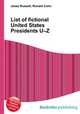 List of fictional United States Presidents U–Z, Jesse Russell,Ronald Cohn 