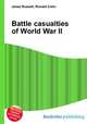 Battle casualties of World War II, Jesse Russell,Ronald Cohn 