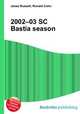 2002–03 SC Bastia season, Jesse Russell,Ronald Cohn 