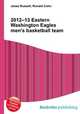 2012–13 Eastern Washington Eagles men