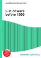 List of wars before 1000, Jesse Russell,Ronald Cohn 