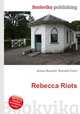Rebecca Riots, Jesse Russell,Ronald Cohn 