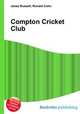 Compton Cricket Club, Jesse Russell,Ronald Cohn 