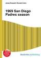 1969 San Diego Padres season, Jesse Russell,Ronald Cohn 