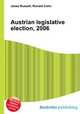 Austrian legislative election, 2006, Jesse Russell,Ronald Cohn 