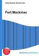 Fort Mackinac, Jesse Russell,Ronald Cohn 