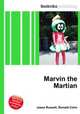 Marvin the Martian, Jesse Russell,Ronald Cohn 