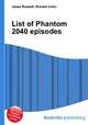 List of Phantom 2040 episodes, Jesse Russell,Ronald Cohn 