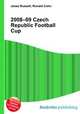 2008–09 Czech Republic Football Cup, Jesse Russell,Ronald Cohn 
