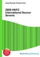 2009 HKFC International Soccer Sevens, Jesse Russell,Ronald Cohn 