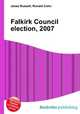 Falkirk Council election, 2007, Jesse Russell,Ronald Cohn 