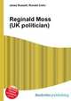 Reginald Moss (UK politician), Jesse Russell,Ronald Cohn 