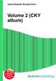 Volume 2 (CKY album), Jesse Russell,Ronald Cohn 