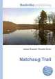 Natchaug Trail, Jesse Russell,Ronald Cohn 