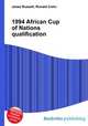 1994 African Cup of Nations qualification, Jesse Russell,Ronald Cohn 