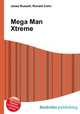 Mega Man Xtreme, Jesse Russell,Ronald Cohn 