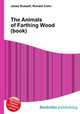 The Animals of Farthing Wood (book), Jesse Russell,Ronald Cohn 