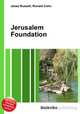 Jerusalem Foundation, Jesse Russell,Ronald Cohn 