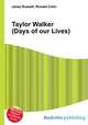 Taylor Walker (Days of our Lives), Jesse Russell,Ronald Cohn 