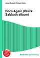 Born Again (Black Sabbath album), Jesse Russell,Ronald Cohn 