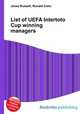 List of UEFA Intertoto Cup winning managers, Jesse Russell,Ronald Cohn 