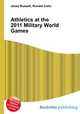 Athletics at the 2011 Military World Games, Jesse Russell,Ronald Cohn 