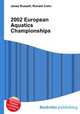 2002 European Aquatics Championships, Jesse Russell,Ronald Cohn 