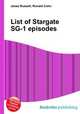 List of Stargate SG-1 episodes, Jesse Russell,Ronald Cohn 