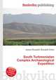South Turkmenistan Complex Archaeological Expedition, Jesse Russell,Ronald Cohn 