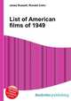 List of American films of 1949, Jesse Russell,Ronald Cohn 