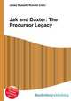 Jak and Daxter: The Precursor Legacy, Jesse Russell,Ronald Cohn 