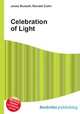 Celebration of Light, Jesse Russell,Ronald Cohn 